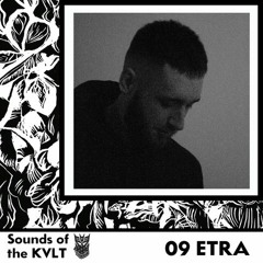 Sounds of the KVLT 09 - ETRA