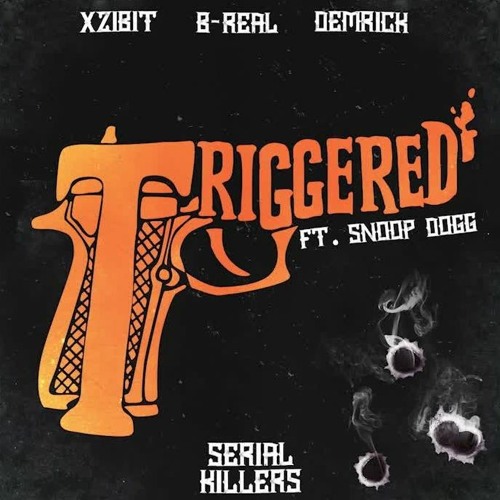 Xzibit, B - Real, Demrick - Triggered (Audio) Ft. Snoop Dogg