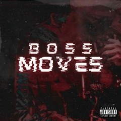 Boss Moves (prod. BenjiBeats)
