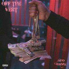 NHO BAGGZ - OFF THE VERT (PROD. JD KRAZY)