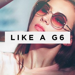 Like A G6 (remix)