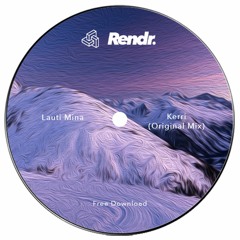 CHRISTMAS FREE DOWNLOAD : Lauti Mina - Kerri (Original Mix)