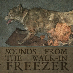 from the walk-in freezer - slower