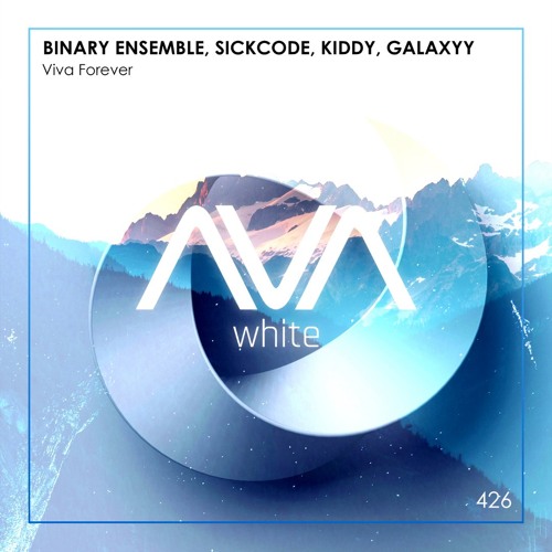AVAW426 - Binary Ensemble, SICKCODE, Kiddy, Galaxyy - Viva Forever