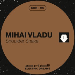 Mihai Vladu - Shoulder Shake (EDR 6)
