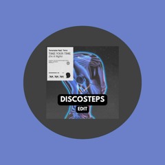 Tensnake (Feat Teira) - Take Your Time (Discosteps Edit)