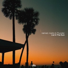 nømad, noetic & Thunder - Lie In The Sun