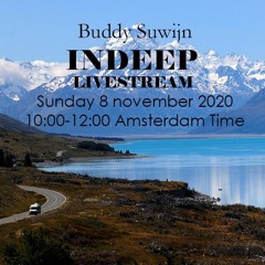 Buddy Suwijn Livestream # 1 INDEEP november 8th @ Home
