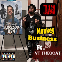 monkey business- Jah Raw and vt thegoat