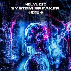 System Breaker (Hardstyle Mix)