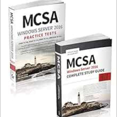 [READ] KINDLE 📪 MCSA Windows Server 2016 Complete Certification Kit: Exam 70-740, Ex