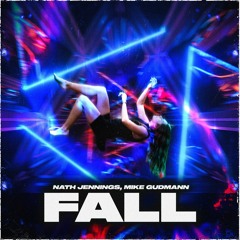 Fall - Nath Jennings & Mike Gudmann