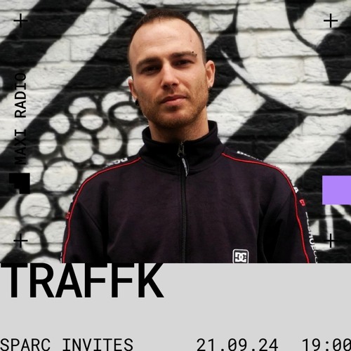 Sparc Invites w/ Traffk / 21-09-2024