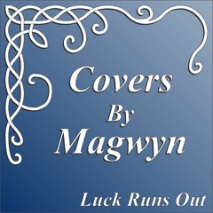 Luck Runs Out - Snippet Cover By Magwyn