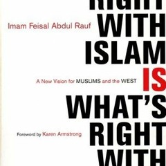 PDF/Ebook What's Right with Islam Is What's Right With America: A New Vision for Muslims and th