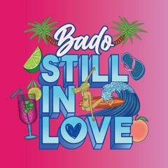 Bado - Still In Love