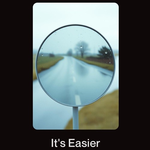 It's Easier