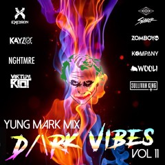 Yung Mark Mix, Vol. 11 (D/\Rk Vibes)