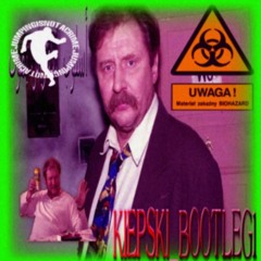 kiepski_bootleg1