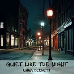 Quiet Like the Night