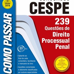 Read Book Como passar em concursos CESPE: direito processual penal: 239 quest?es de direito proc