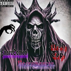 Necromancer (ft. NrshTop)