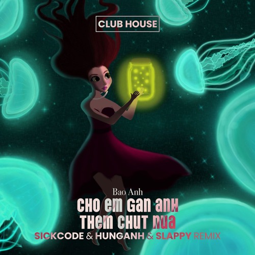 Cho Em Gan Anh Them Chut Nua | SICKCODE pres. LAKODE & HUNGANH & SLAPPY Remix