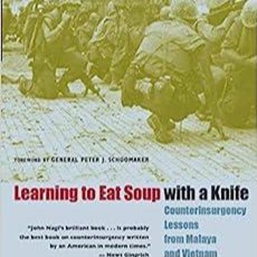 Stream episode PDF Learning to Eat Soup with a Knife Counterinsurgency