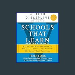 Read$$ ⚡ Schools That Learn (Updated and Revised): A Fifth Discipline Fieldbook for Educators, Par