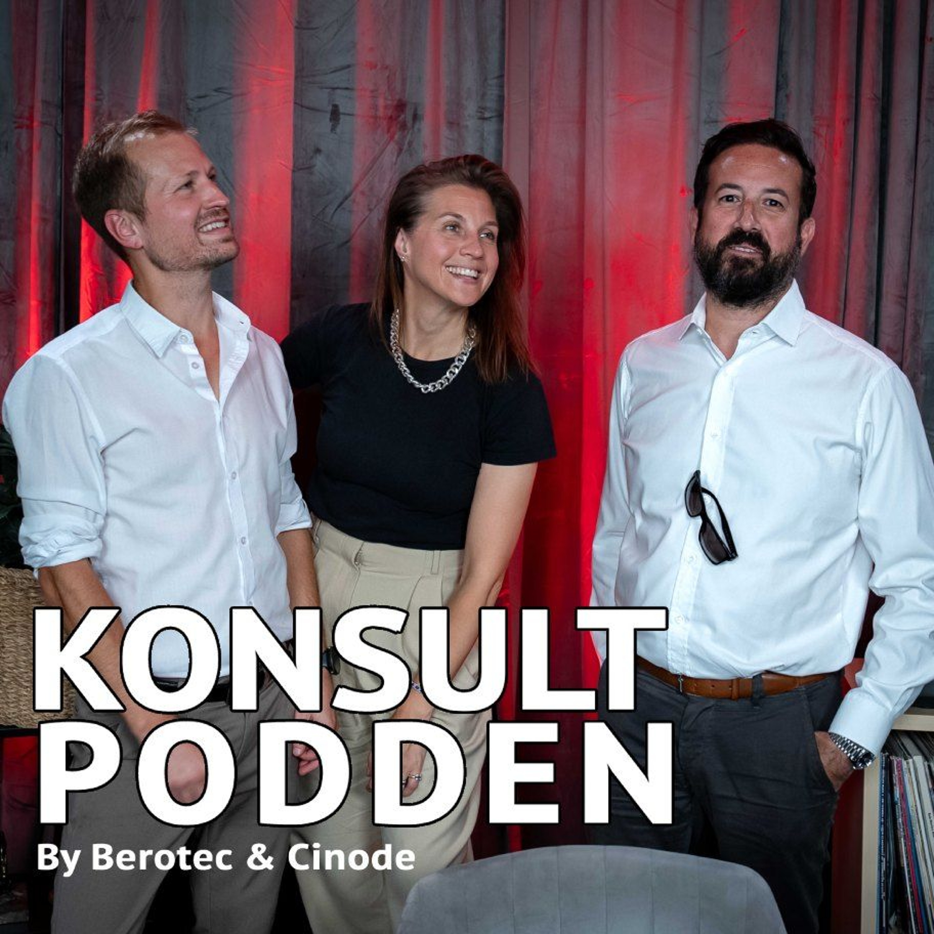 Konsultpodden by Berotec & Cinode