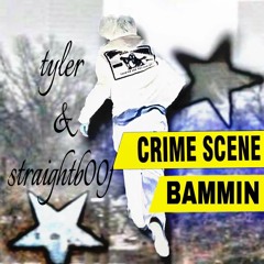 Crime Scene Bammin [prod Straightb00f]