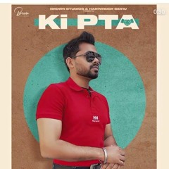 Ki Pta || ARJAN DHILLON (original song ) new Punjabi song 2021