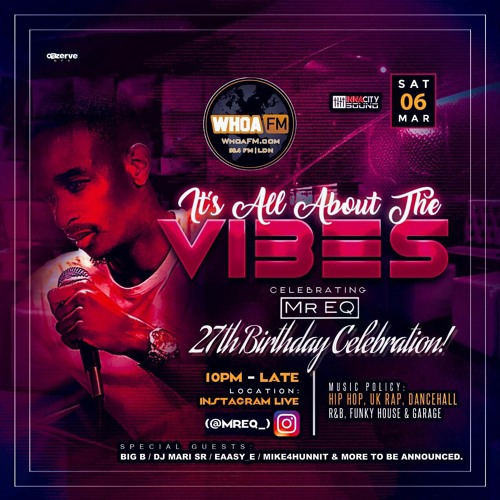 Its All About The Vibes Mr EQ 27th 🎉 | LIVE AUDIO WhoaFM90.4 | Mixed By @Eaasy_E Hosted By @MrEQ_
