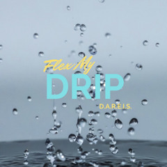 Flex My Drip (Prod. By Yung Nab)