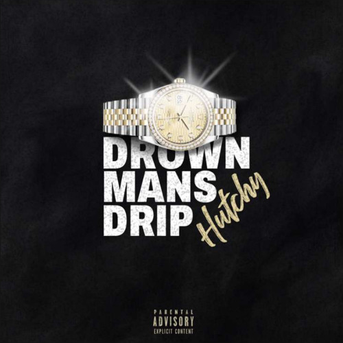 Hutchy - Drown Mans Drip