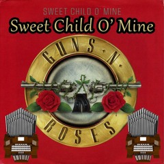 Sweet Child O' Mine (Guns N' Roses) Organ Cover