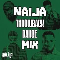 Naija Throwback Dance Mix ft Davido Wizkid Dbanj Wande Coal Timaya