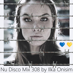 Nu Disco Mix # 308 by Ilka Onisim