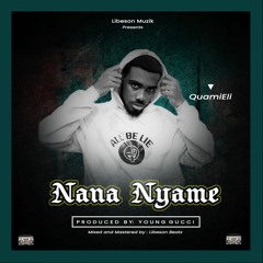 Nana Nyame - QuamiEli