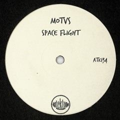ATK134 - MOTVS "Space Flight" (Original Mix)(Preview)(Autektone Records)(Out Now)