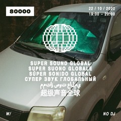 Radio 80000 - Super Sound Global Nr. 11 w/ p.kaufman