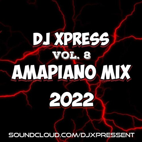 AMAPIANO MIX 2022 #Vol8