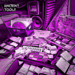 Acient Tools - Episode I