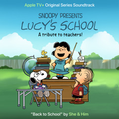 Back to School (From the Apple TV+ Original Series “Snoopy Presents: Lucy’s School")