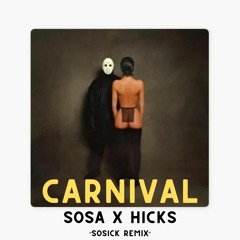 Carnival - SOSICK Remix (Extended Mix)