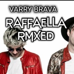 Varry Brava - Raffaella (@blueangelo RMX)