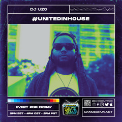 DANCEGRUV RADIO [053] - #UNITEDINHOUSE RADIO SHOW - DJ UZO