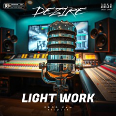 Light Work (Prod. Eem Triplin)