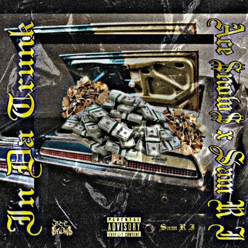 IN DA TRUNK FEAT. SAM R I (PROD. SAM R I)