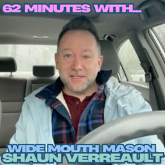 Wide Mouth Mason singer Shaun Verreault - THE FULL 62 MIN CONVO